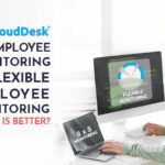 8-to-5-employee-monitoring-vs-flexible-employee-monitoring-which-is-better-clouddesk