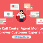 How-Call-Center-Agent-Monitoring-Improves-Customer-Experience