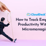 How-to-Track-Employee-Productivity-Without-Micromanaging