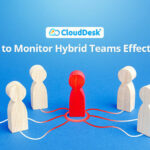 How-to-Monitor-Hybrid-Teams-Effectively