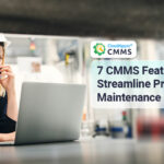 7-CMMS-features-that-help-planned-preventive-maintenance