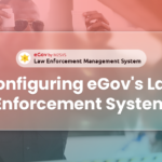Configuring-eGov's-Law-Enforcement-System