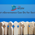 Digital Government Service: What eGovernance Can Do for Society