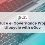 Reduce e-Governance Project Lifecycle