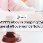 M2SYS-eGov-is-Shaping-the-Future-of-eGovernance-Solutions