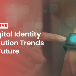 Digital Identity Solution: Trends of 2023 and the future