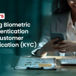 Using-Biometric-Authentication-for-Customer-Verification-(KYC)