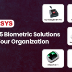Evaluating the Top 5 Biometric Solutions for Your Organization: Hardware and Software
