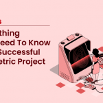 Everything You Need To Know for a Successful Biometric Project: A Guide by M2SYS