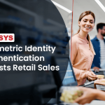 How Biometric Identity Authentication Boosts Retail Sales