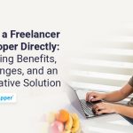 Hiring-a-Freelancer-Developer-Directly--Exploring-Benefits,-Challenges,-and-an-Alternative-Solution