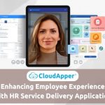 Enhancing Employee Experience With HR Service Delivery Application