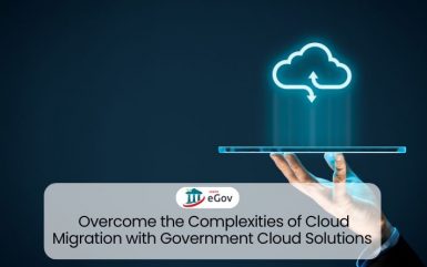 Overcome the Complexities of Cloud Migration with Government Cloud Solutions