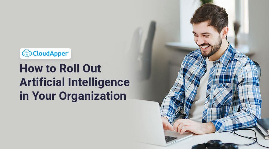 Why Most AI Rollouts Fail and How to Finally Make AI Work in Your Organization