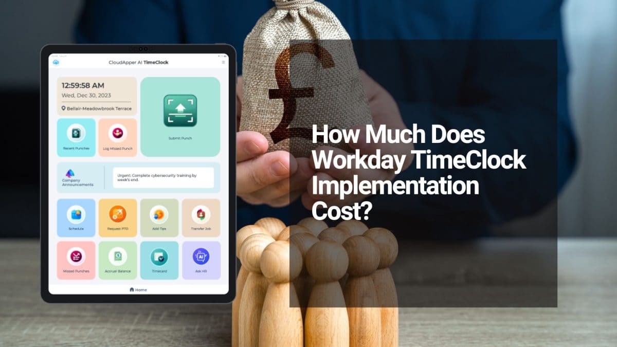 How Much Does Workday Time Clock Implementation Really Cost? (And Why Businesses Are Switching to Affordable Alternatives)